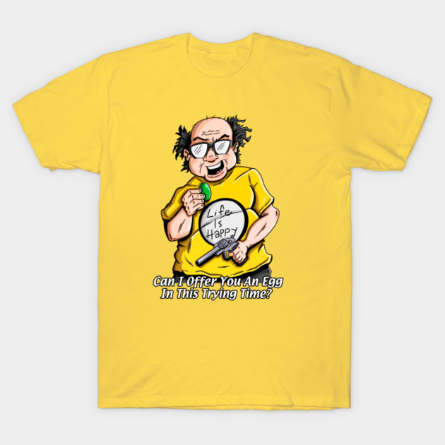 Can I Offer You An Egg... Its Always Sunny In Philadelphia TShirt TeePublic